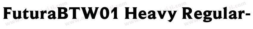 FuturaBTW01 Heavy Regular字体转换